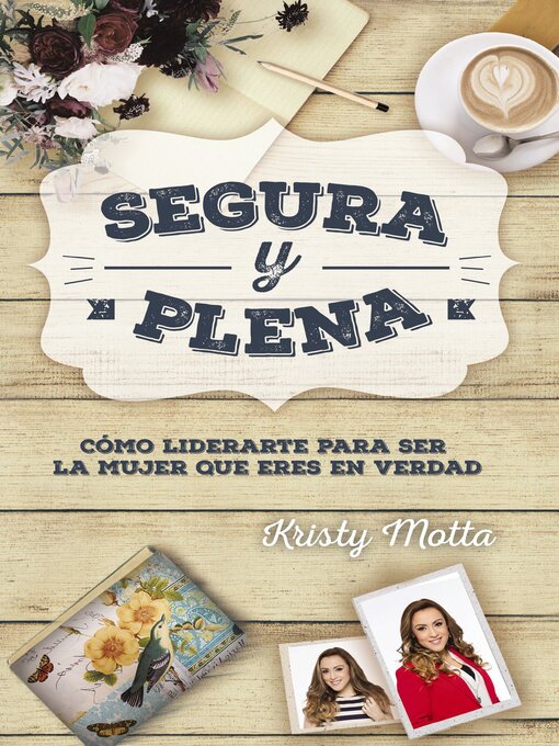 Title details for Segura y plena by Kristy Motta - Available